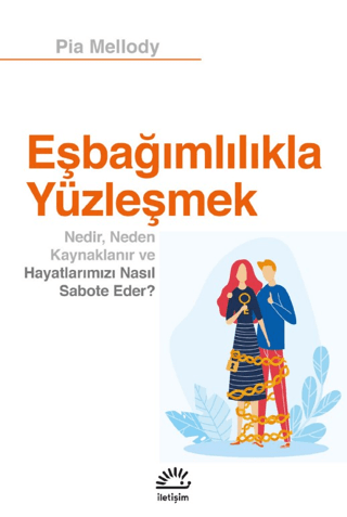 Eşbağımlılıkla Yüzleşmek Pia Mellody