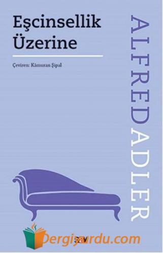 Eşcinsellik Üzerine Alfred Adler