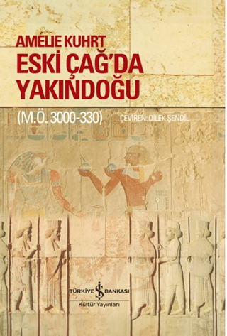 Eski Çağ'da Yakındoğu (M.Ö. 3000-330) (Ciltli)