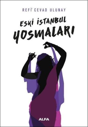 Eski İstanbul Yosmaları Timuçin Oral