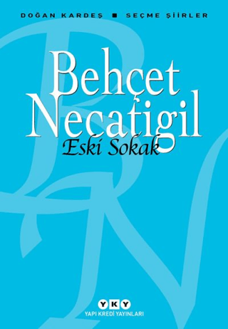 Eski Sokak Behçet Necatigil