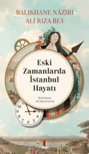 Eski Zamanlarda İstanbul Hayatı Ali Rıza Bey