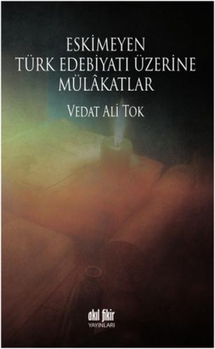 Eskimeyen Türk Edebiyatı Üzerine Mülkatlar Hakan Akdoğan