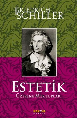 Estetik Üzerine Mektuplar Mustafa Macit
