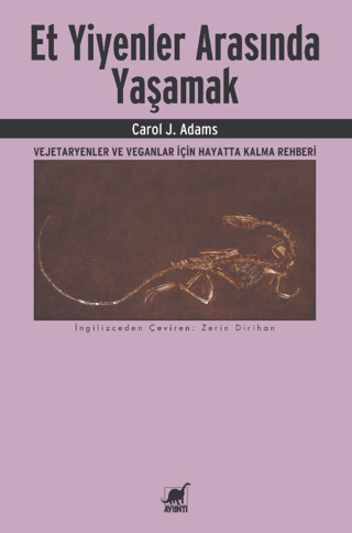 Et Yiyenler Arasında Yaşamak Carol J. Adams