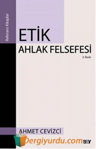 Etik Ahlak Felsefesi Ahmet Cevizci