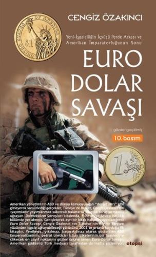 Euro-Dolar Savaşı - Amerikan İmparatorluğu'nun Sonu Cengiz Özakıncı