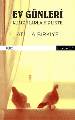 Ev Günleri Kumrularla Birlikte Pierre Macherey