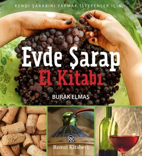 Evde Şarap El Kitabı Burak Elmas