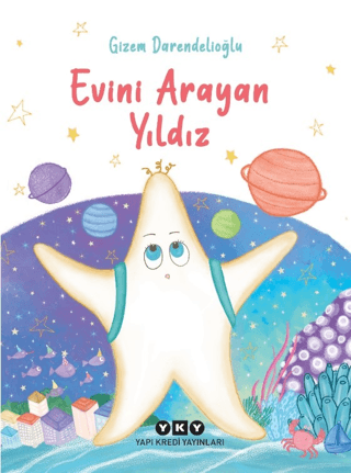 Evini Arayan Yıldız (Ciltli) GİZEM DARENDELİOĞLU
