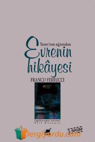 Evrenin Hikayesi-Tanrı'nın Ağzından Franco Ferucci