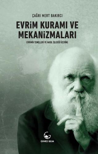 Evrim Kuramı ve Mekanizmaları Çağrı Mert Bakırcı