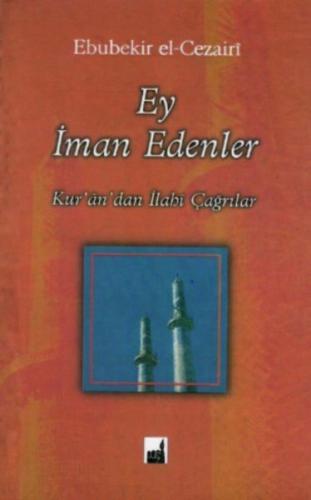 Ey İman Edenler Ebubekir El-Cezairi