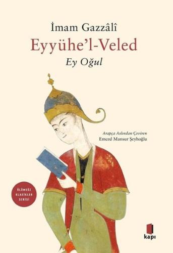 Eyyühe'l-Veled - Ey Oğul