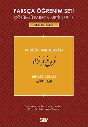 Farsça Öğrenim Seti 6 ( Seviye İleri ) Furug-i Ferruhzad Bihruz Celali