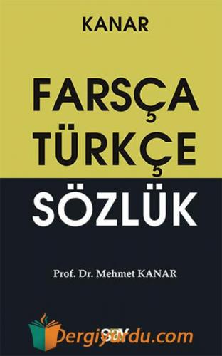 Farsça-Türkçe Sözlük ( Küçük Boy) Mehmet Kanar