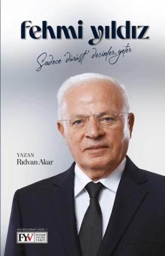 Fehmi Yıldız: Sadece Dürüst Desinler Yeter M Nedim Hazar