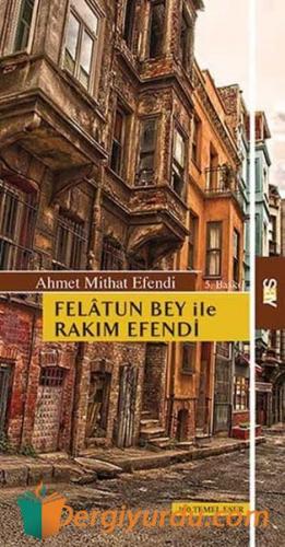 Felatun Bey İle Rakım Efendi Ahmet Mithat Efendi