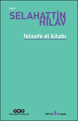 Felsefe El Kitabı Selahattin Hilav