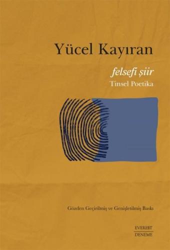 Felsefi Şiir - Tinsel Poetika Yücel Kayıran
