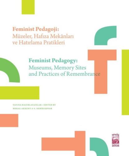 Feminist Pedagoji: Müzeler-Hafıza Mekanları ve Hatırlama Pratikleri Ko