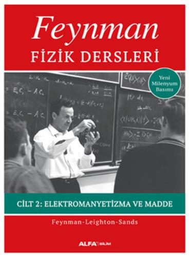 Feynman Fizik Dersleri - Cilt 2: Elektromayetizma ve Madde Kolektif Feynman Fizik Dersleri - Cilt 2: Elektromayetizma ve Madde Kolektif