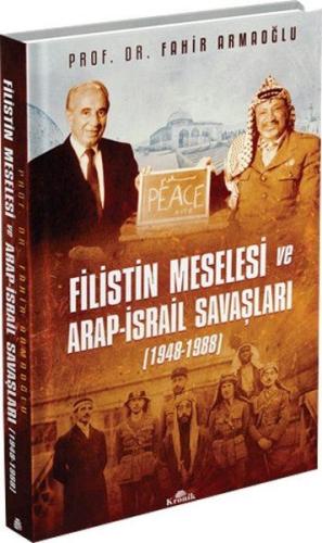 Filistin Meselesi ve Arap-İsrail Savaşları (Ciltli) Fahir Armaoğlu