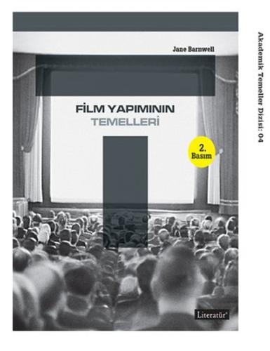 Film Yapımının Temelleri Pelin Bilgiç