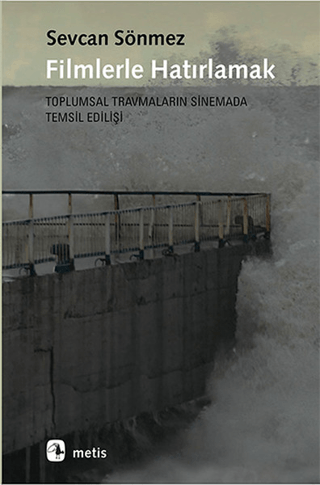 Filmlerle Hatırlamak Sevcan Sönmez