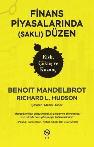 Finans Piyasalarında (Saklı) Düzen - Risk Çöküş ve Kazanç Robert L. Hu