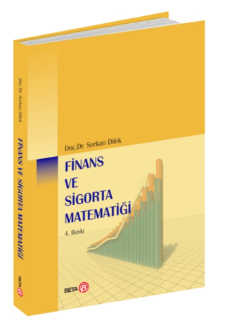 Finans ve Sigorta Matematiği Serkan Dilek