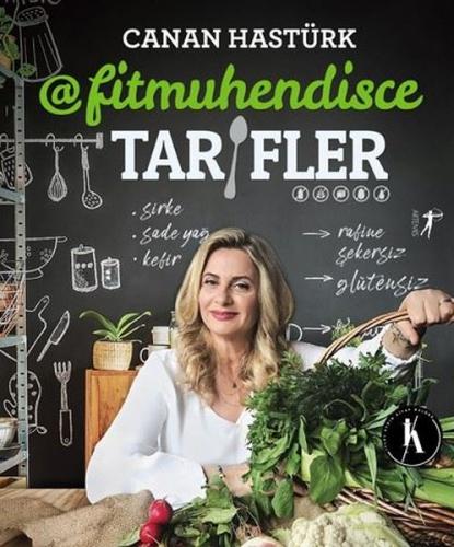 Fitmühendisce Tarifler Canan Hastürk