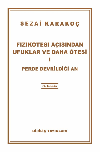Fizikötesi Açısından Ufuklar ve Daha Ötesi 1 İnan Çetin