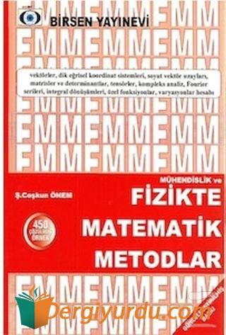 Mühendislik ve Fizikte Matematik Metodlar Ş. Coşkun Önem