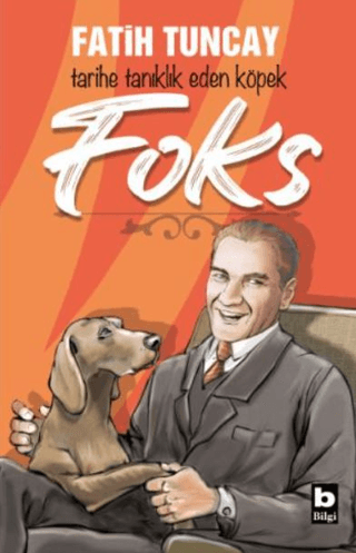 Foks - Tarihe Tanıklık Eden Köpek
