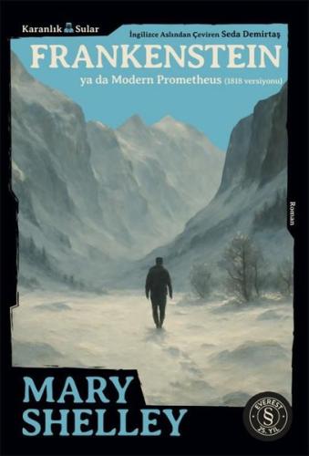 Frankenstein ya da Modern Prometheus (1818 Versiyonu) Karanlık Sular Ş