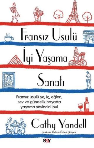 Fransız Usulu İyi Yaşama Sanatı Cathy Yandell