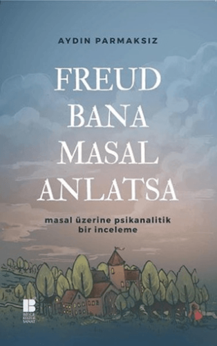 Freud Bana Masal Anlatsa