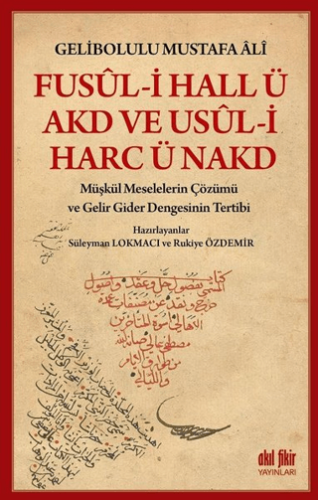 Fusul-i Hall ü Akd ve Usul-i Harc ü Nakd Gelibolulu Mustafa Ali