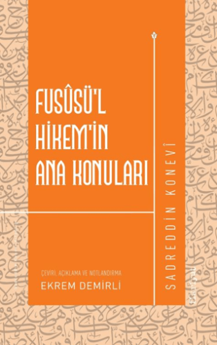 Fususü'l-Hikem'in Ana Konuları Galip Tekin