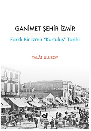 Ganimet Şehir İzmir Talat Ulusoy