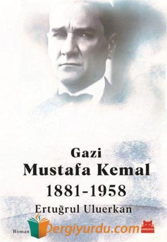 Gazi Mustafa Kemal Ertuğrul Uluerkan