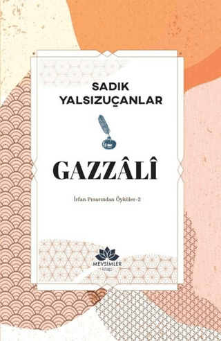 Gazzali - İrfan Pınarından Öyküler 2 Ebubekir Eroğlu