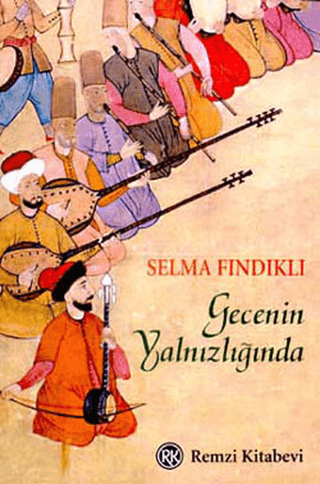 Gecenin Yalnızlığında Selma Fındıklı