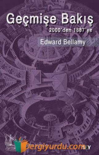 Geçmişe Bakış Edward Bellamy