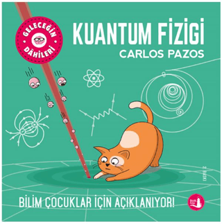 Geleceğin Dahileri- KuantumFiziği Carlos Pazos