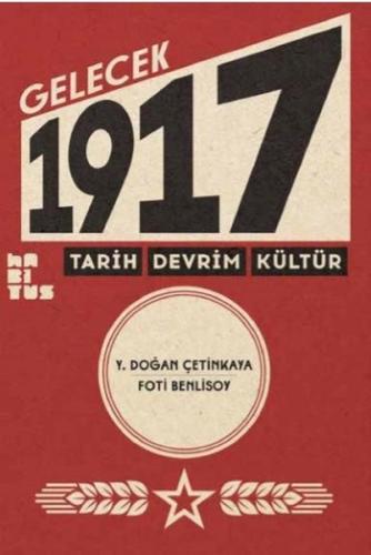 Gelecek 1917-Tarih Devrim Kültür Ahmet Yaşar Ocak Haşim Şahin