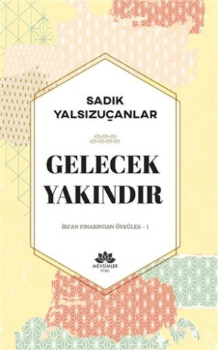 Gelecek Yakındır Ebubekir Eroğlu