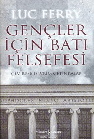 Gençler İçin Batı Felsefesi Sırrı Bektaş