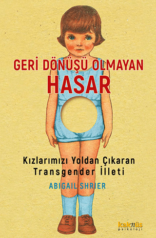 Geri Dönüşü Olmayan Hasar Abigail Shrıer